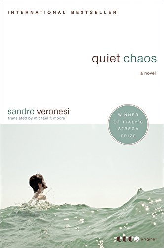 Quiet Chaos by Sandro Veronesi