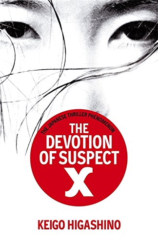 The Devotion of Suspect X by Keigo Higashino