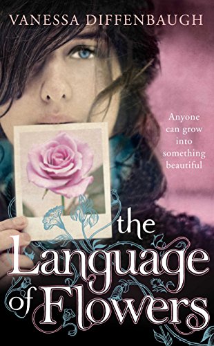 The Language of Flowers by Vanessa Diffenbaugh