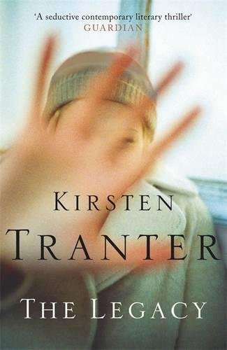 The Legacy by Kirsten Tranter