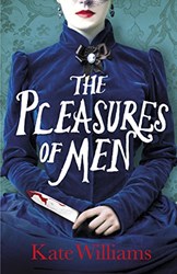 The Pleasures of Men by Kate Williams