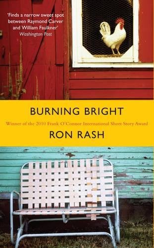 Burning Bright by Ron Rash