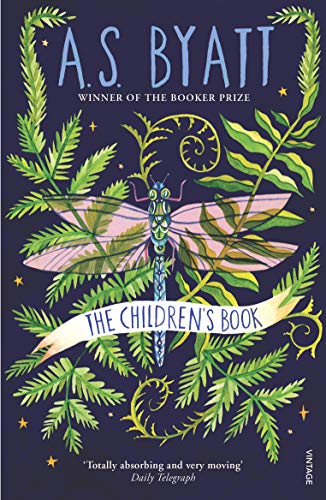 The Children's Book by A S Byatt