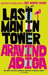 Last Man in Tower by Aravind Adiga
