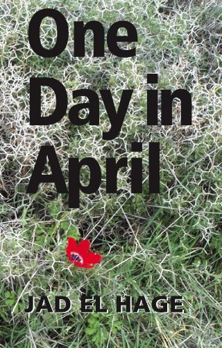 One Day in April by Jad El Hage