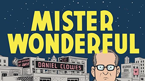 Mister Wonderful by Daniel Clowes