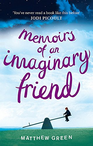 Memoirs of an Imaginary Friend by Matthew Green