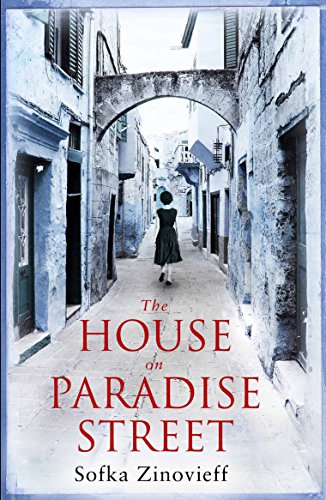 The House on Paradise Street by Sofka Zinovieff