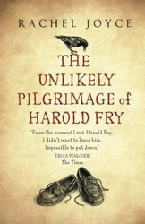 The Unlikely Pilgrimage of Harold Fry by Rachel Joyce