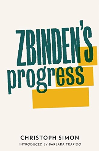 Zbinden's Progress by Cristoph Simon