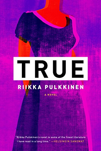 True by Riikka Pulkkinen