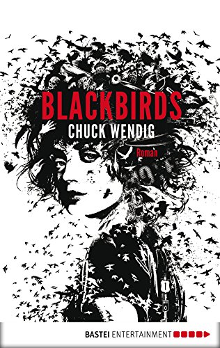 Blackbirds by Chuck Wendig