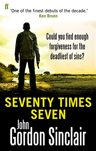 Seventy Times Seven by John Gordon Sinclair