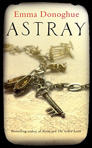 Astray by Emma Donoghue