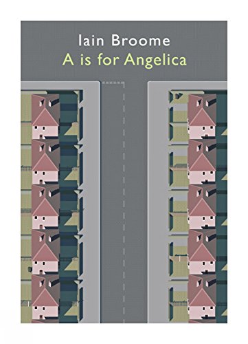 A is for Angelica by Iain Broome