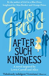 After Such Kindness by Gaynor Arnold