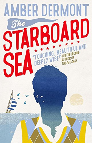 The Starboard Sea by Amber Dermont