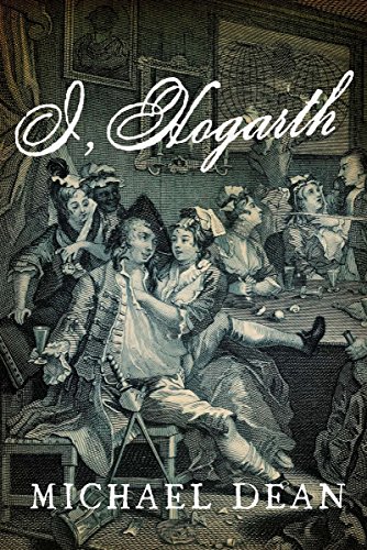 I, Hogarth by Michael Dean