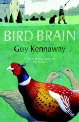 Bird Brain by Guy Kennaway