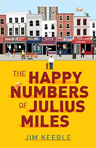 The Happy Numbers of Julius Miles by Jim Keeble