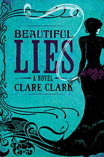 Beautiful Lies by Clare Clark