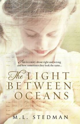 The Light Between Oceans by M L Stedman