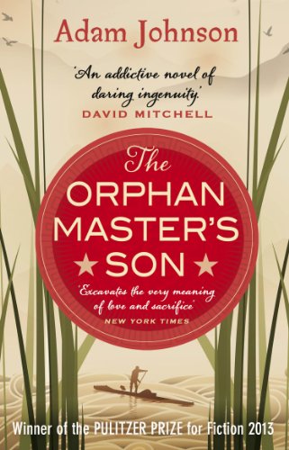 The Orphan Master's Son by Adam Johnson