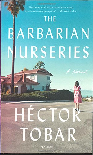 The Barbarian Nurseries by Hector Tobar