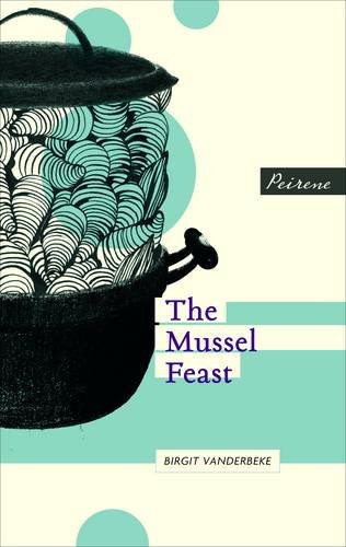 The Mussel Feast by Birgit Vanderbeke