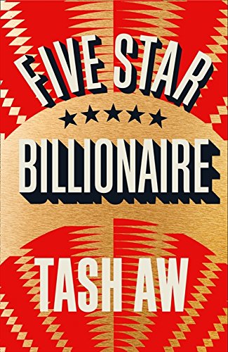 Five Star Billionaire by Tash Aw