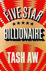 Five Star Billionaire by Tash Aw