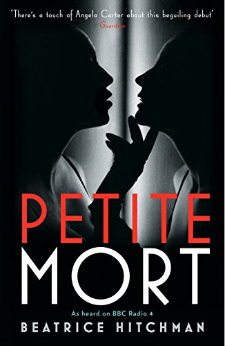 Petite Mort by Beatrice Hitchman