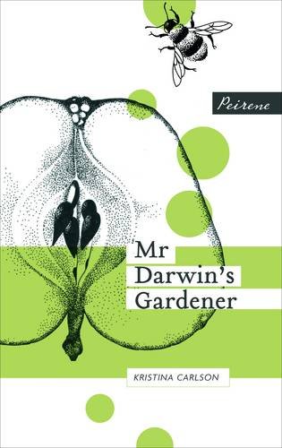 Mr Darwin's Gardener by Kristina Carlson