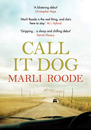 Call It Dog by Marli Roode