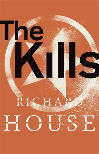 The Kills by Richard House