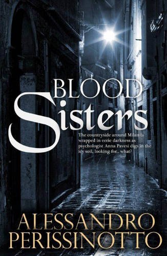 Blood Sisters by Alessandro Perissinotto