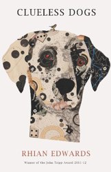 Clueless Dogs by Rhian Edwards