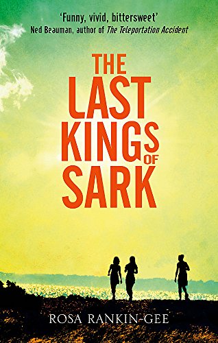 The Last Kings of Sark by Rosa Rankin-Gee