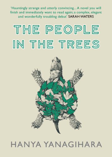 The People in the Trees by Hanya Yanagihara