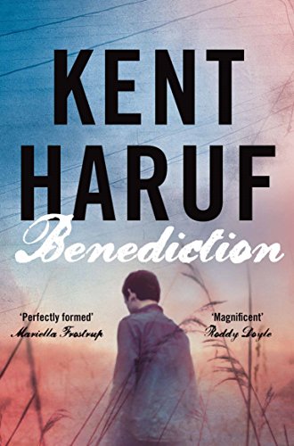 Benediction by Kent Haruf