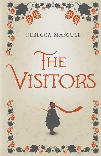 The Visitors by Rebecca Mascull