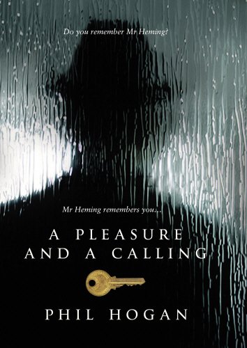 A Pleasure and a Calling by Phil Hogan