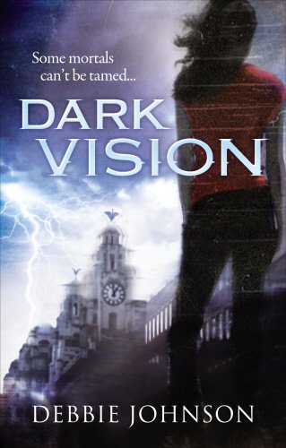 Dark Vision by Debbie Johnson
