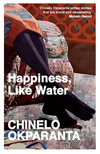 Happiness, Like Water by Chinelo Okparanta