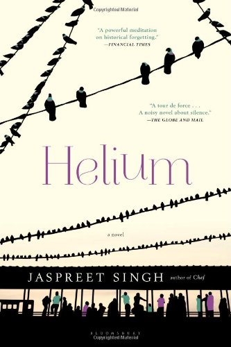 Helium by Jaspreet Singh