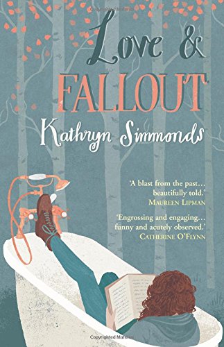 Love and Fallout by Kathryn Simmonds