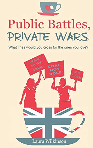 Public Battles, Private Wars by Laura Wilkinson