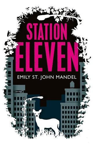 Station Eleven by Emily St John Mandel