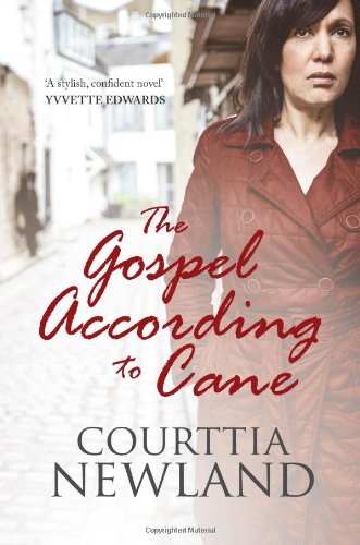 The Gospel According to Cane by Courttia Newland