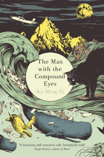 The Man With the Compound Eyes by Wu Ming-Yi